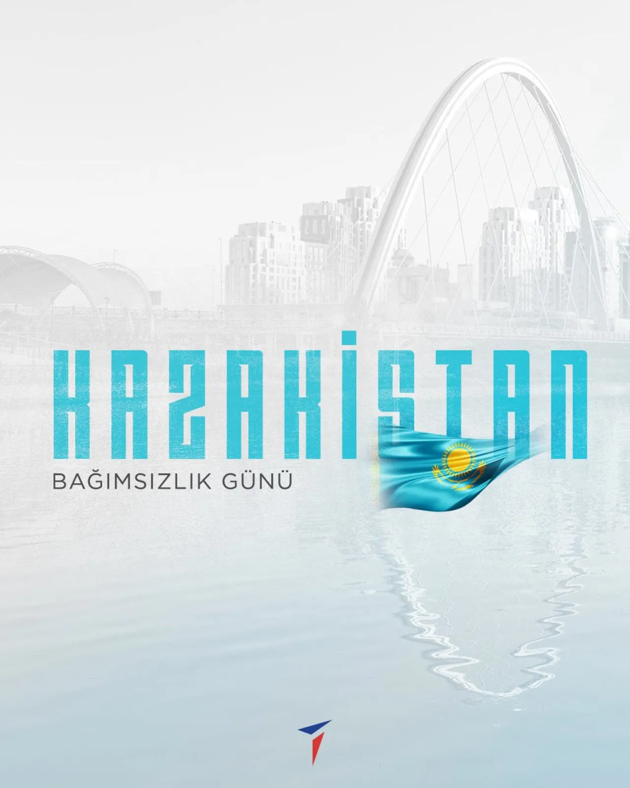 Türkiye Kazakistan'ın Bağımsızlık Günü'nü Kutladı