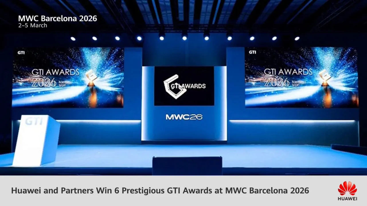 Huawei ve Ortakları, MWC Barcelona 2026'da 6 GTI Ödülü Kazandı