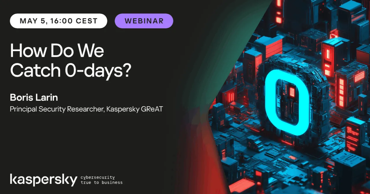 Kaspersky GReAT'tan Boris Larin İle Görünmeyeni Yakalamak Etkinliği